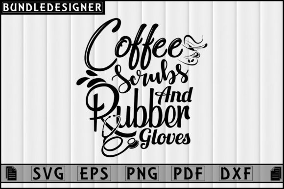 Coffee Scrubs and-Vector Nurse Design