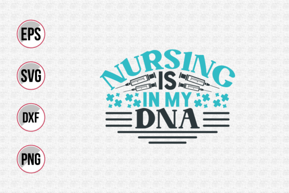 Nursing is in My DNA Svg: A Versatile Embroidery Design