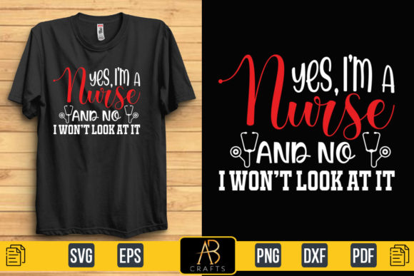 Yes, I’m a Nurse Quote Sublimation Shirt